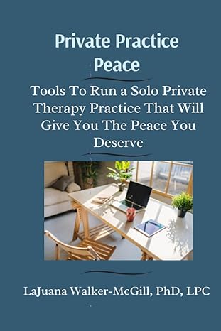 private practice peace tools to run a solo private therapy practice that will give you the peace you deserve
