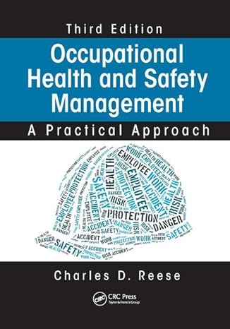 occupational health and safety management a practical approach 3rd edition charles d reese 1138749575,