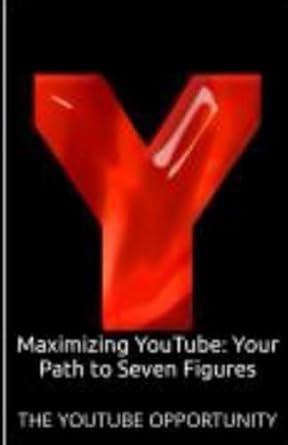 maximizing youtube your path to seven figures the youtube opportunity 1st edition lynell pigford ,dariel