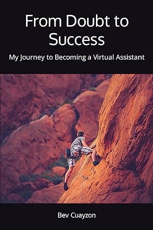 from doubt to success my journey to becoming a virtual assistant 1st edition bev cuayzon 979-8862424843