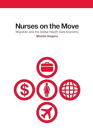 nurses on the move migration and the global health care economy 1st edition mireille kingma 0801472598,
