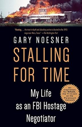 stalling for time my life as an fbi hostage negotiator 1st edition gary noesner 0525511288, 978-0525511281