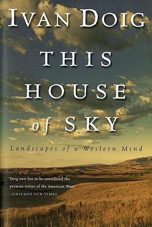 this house of sky landscapes of a western mind 1st edition ivan doig 0156899825, 978-0156899826