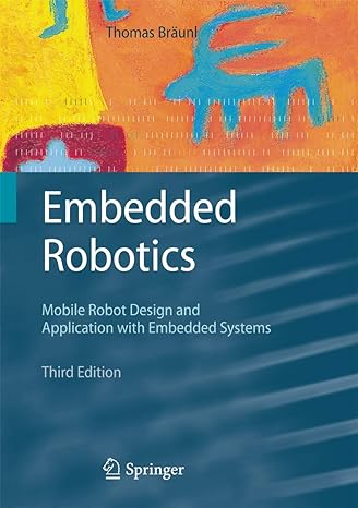 embedded robotics mobile robot design and applications with embedded systems 3rd edition thomas braunl