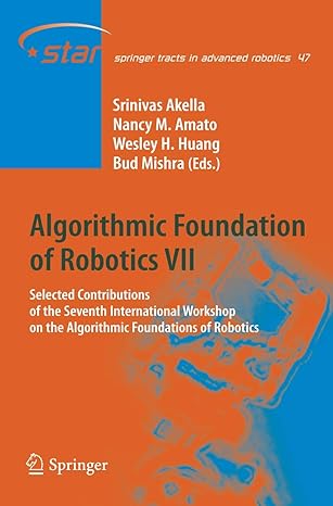 algorithmic foundation of robotics vii selected contributions of the seventh international workshop on the