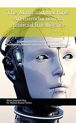 the mind and machine an introduction to artificial intelligence exploring the intersection of artificial