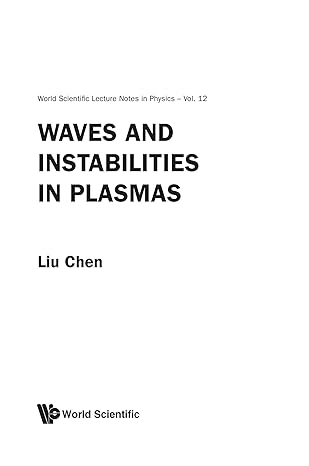 waves and instabilities in plasmas 1st edition liu chen 9971503905, 978-9971503901