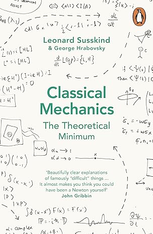 classical mechanics the theoretical minimum 1st edition susskind leonard 0141976225, 978-0141976228