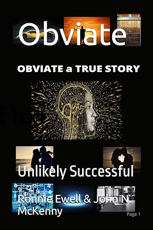 obviate a true story unlikely successful 1st edition ronnie ewell ,john n mckenny 979-8867753610