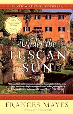 under the tuscan sun at home in italy 1st edition frances mayes 0767900383, 978-0767900386
