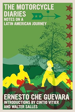 the motorcycle diaries notes on a latin american journey 1st edition ernesto che guevara ,walter salles