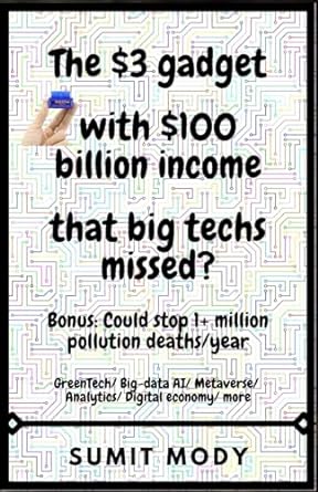 the $3 gadget with $100 billion income that big techs missed greentech/ big data ai/ metaverse/ analytics/