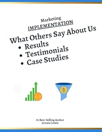 faster marketing implementation results case studies testimonials and reviews 1st edition jerome lewis