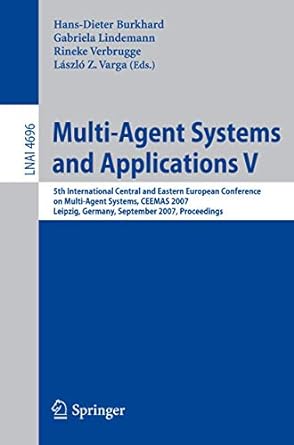 multi agent systems and applications v 5th international central and eastern european conference on multi