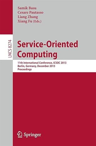 service oriented computing 11th international conference icsoc 2013 berlin germany december 2013 proceedings