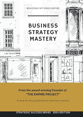 business strategy mastery a playbook for success 1st edition emma dakiniewicz 979-8864571699