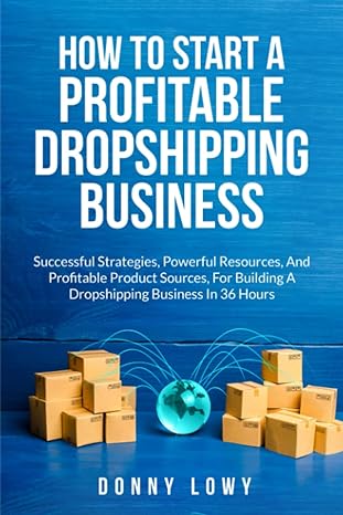 how to start a profitable dropshipping business successful strategies powerful resources and profitable
