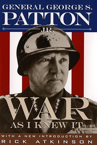 war as i knew it 1st edition george s patton ,paul d harkins ,rick atkinson 0395735297, 978-0395735299