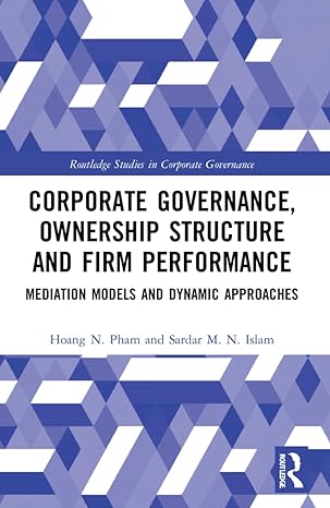 corporate governance ownership structure and firm performance 1st edition hoang n. pham ,sardar m. n. islam