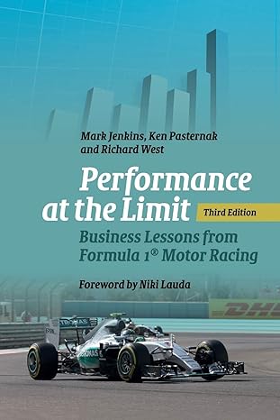 performance at the limit business lessons from formula 1 motor racing 3rd edition mark jenkins ,ken pasternak