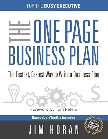 the one page business plan for the busy executive the fastest eaiest way to write a business plan 1st edition