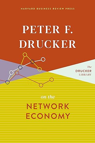 peter f drucker on the network economy 1st edition peter f. drucker 1633699552, 978-1633699557