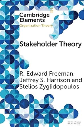 stakeholder theory concepts and strategies 1st edition r. edward freeman ,jeffrey s. harrison ,stelios