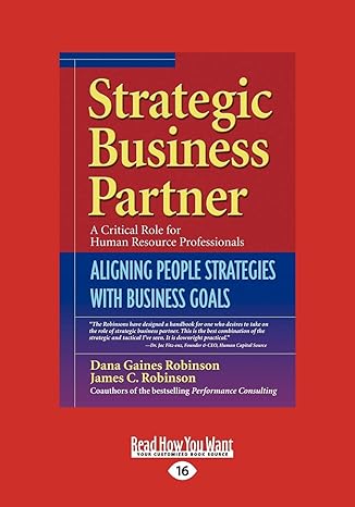 strategic business partner aligning people strategies with business goals 16th edition dana gaines robinson
