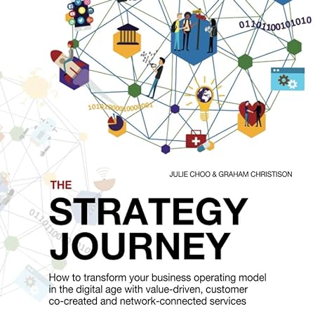 the strategy journey how to transform your business operating model in the digital age with value driven