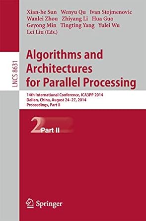 algorithms and architectures for parallel processing 14th international conference ica3pp 2014 dalian china