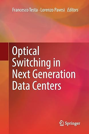 optical switching in next generation data centers 1st edition francesco testa ,lorenzo pavesi 3319869922,