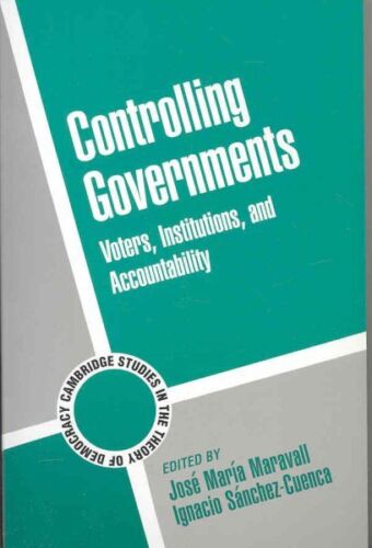 controlling governments voters institutions and accountability 1st edition ignacio s?nchez cuenca