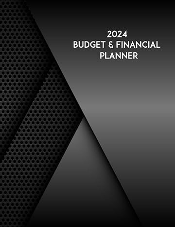 2024 budget and financial planner 1st edition financial-planner publisher b0cf4cy26x
