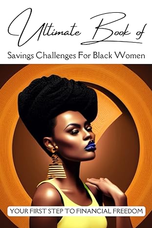 ultimate book of savings challenges for black women 1st edition elites house b0brlz3xh1