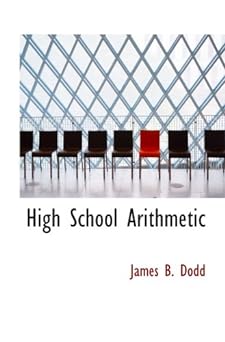 high school arithmetic 1st edition james b. dodd 0554571773, 978-0554571775