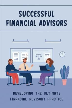 successful financial advisors 1st edition emilio lardone 979-8837947513