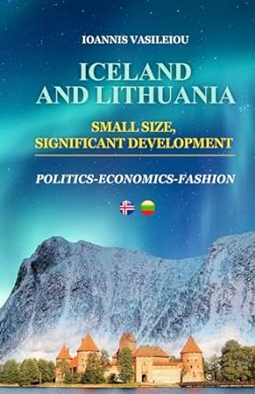 iceland and lithuania small size significant development politics economics fashion 1st edition dr ioannis