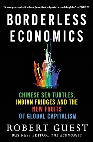 borderless economics 1st edition robert guest 0230342019, 978-0230342019