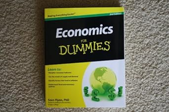 economics for dummies 2nd edition phd sean flynn 0470879483, 978-0470879481
