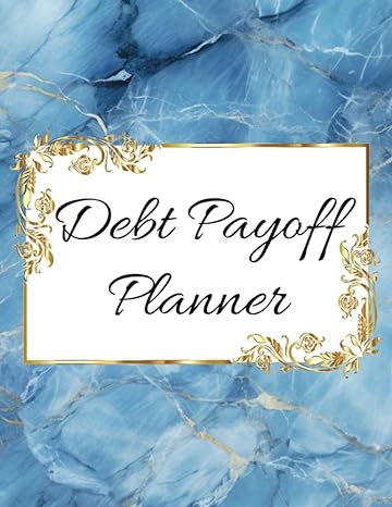 debt payoff planner your journey to debt freedom and financial empowerment 1st edition ryan fung b0cfcvynqr