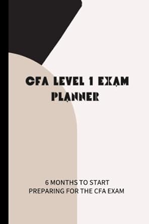 cfa level 1 exam planner 6 months to start preparing for the cfa exam 1st edition creative journaling