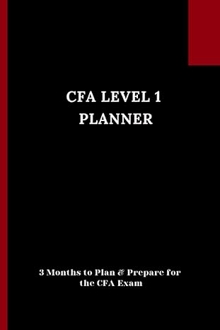 cfa level 1 planner 3 months to plan and prepare for the cfa exam 1st edition creative journaling b0bsjfydkw