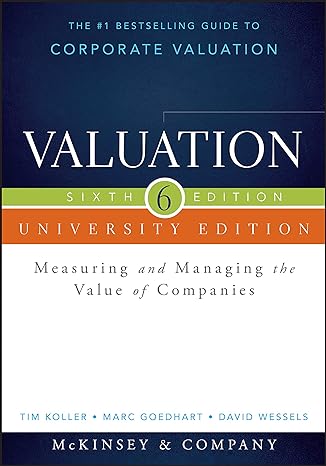 valuation measuring and managing the value of companies university edition 6th edition mckinsey & company
