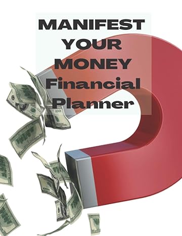 manifest your money financial planner 1st edition errica bishop 1648587011, 978-1648587016
