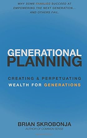 generational planning 1st edition brian skrobonja 1542910676, 978-1542910675