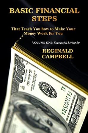 basic financial steps 1st edition reginald campbell 979-8986706900