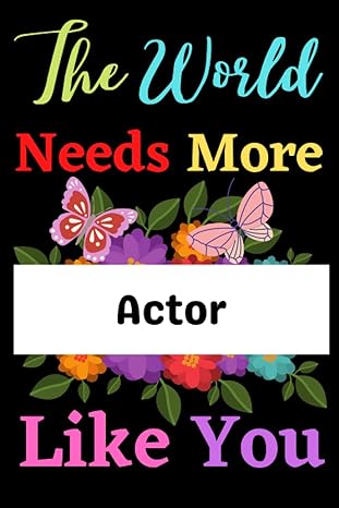 the world needs more actor 1st edition wadud keayho piknicka 979-8798957637