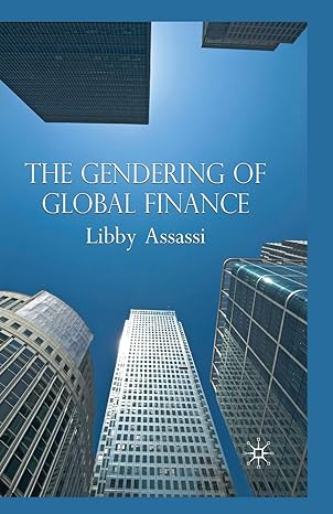 the gendering of global finance 1st edition l. assassi 1349355577, 978-1349355570