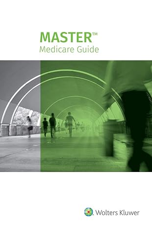 master medicare guide 1st edition wolters kluwer editorial staff 1543832482, 978-1543832488