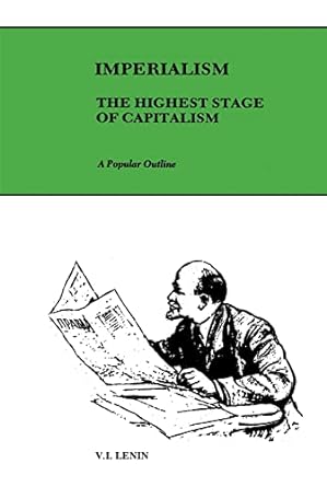 imperialism the highest stage of capitalism a popular outline 1st edition v. i. lenin 0717800989,